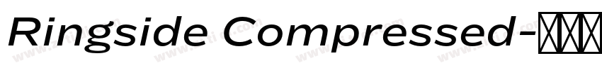 Ringside Compressed字体转换 Ringside Compressed字体转换